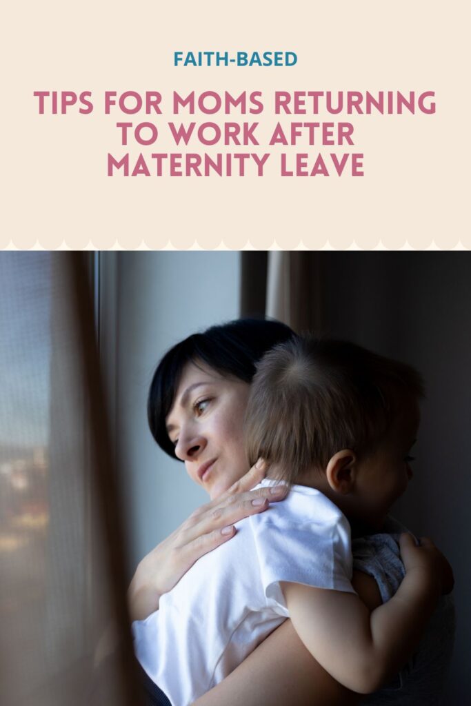 A mom carry her child looking sad. It highlights tips for moms returning to work after maternity leave